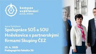 Ivana Šuhájková - Spolupráce SOŠ a SOU Hněvkovice s partnerskými firmami Skupiny ČEZ
