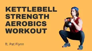 Try This “Strength Aerobics” Kettlebell Workout - 15 Minutes Is All You Need