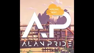 Alan Pride - Wrong Way