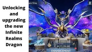 Unlocking and upgrading the new Infinite Realms Dragon King | King of Avalon