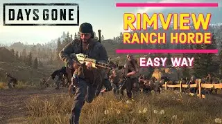 Days Gone Horde Killer Guide: Crush the Rimview Ranch Horde the Easy Way