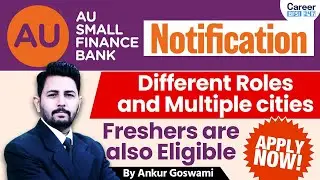 AU Small Finance Bank Jobs 2025 | Multiple Roles, Cities | Freshers Can Apply Now!