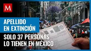 Conoce el apellido más raro en México, según Inegi