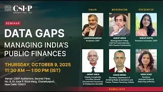 Data Gaps: Managing India&rsquo;s Public Finances | CSEP Seminar