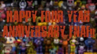 [FNAF\SFM] FNAF'S 4th Anniversary Special