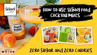 How To Use Skinny Food Co Cocktail Mixers Zero Sugar & Zero Calories