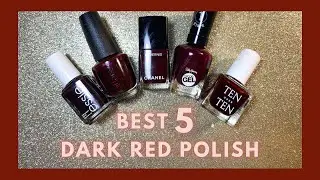 Best 5 Dark Red Nail Polish
