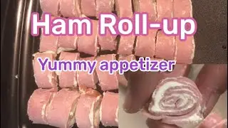 Ham Roll-Up, Yummy Appetizer