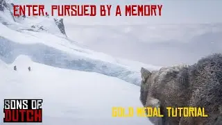 Enter, Pursued by a Memory - Gold Medal Tutorial