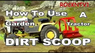 HOW TO USE DIRT SCOOP on Garden Tractor