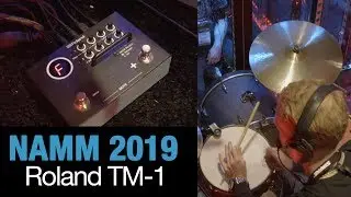 NAMM 2019  - Roland TM-1 Trigger Module