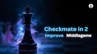 Checkmate in 2 | Solve Faster, Win More Games | Chesstune