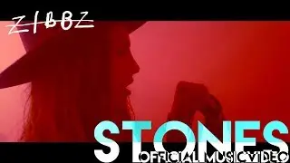 ZiBBZ - STONES (Official Music Video)