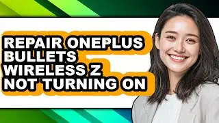 How to Repair Oneplus Bullets Wireless Z Not Turning on (only Way)