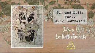 Let&rsquo;s Play with Paper Dolls and Make A Few Junk Journal Tags!