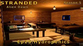 Stranded: Alien Dawn Saltu region  Ep25 Starting Hydroponics