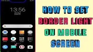 How to set border light on mobile screen | Tamil #CMWay