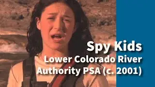 Spy Kids Lower Colorado River Authority PSA (c. 2001)