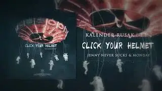 CLICK YOUR HELMET - Kalender Rusak [ EP ]