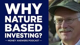 Why Nature-Based Impact Investing?