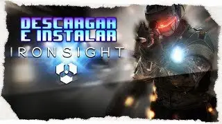 Descargar e Instalar IronSight para PC 2019 -TheTeddyXD-