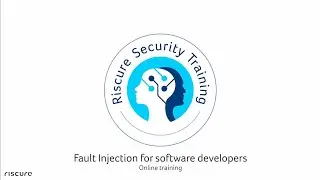 Riscure Training: Fault Injection for Software Development