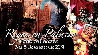 Reyes en Palacio 2019, Alcalá de Henares