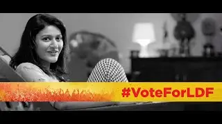 Let your first vote be against communalism | LDF 2019 Election Campaign | #VoteForLDF