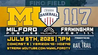Milford Legion Baseball - July 9, 2025 vs Framingham