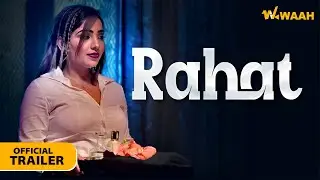 Rahat - Official Trailer | Web Series | To Watch Download & Subscribe Waah Play