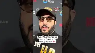 Turki Alalshikh has his say on Crawford's new physique 🥊