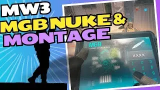 Shocking MW3 Montage & MGB Nuke Revealed!