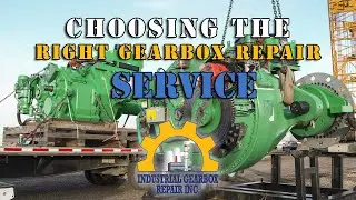 Choosing The Right Gearbox Repair Facility : Why IndustrialGearbox.Net Is Your Best Choice