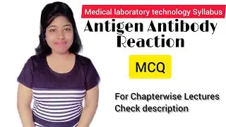 MCQ on Antigen Antibody Reaction,#immunology #laboratory  #medicallaboratorytechnician