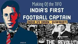 BLUE PILGRIMS TIFO | GUWAHATI- India&rsquo;s First Football Captain | Talimeren Ao