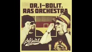 Dr.I-Bolit & Ras Orchestra - Satta Massagana (2012)