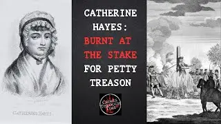 When Murder Meant Treason: The Strange Laws Women Faced in 1720s England