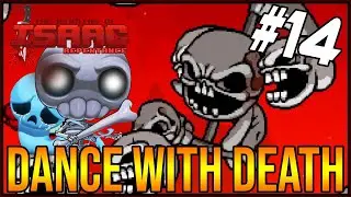 DANCE WITH DEATH  - The Binding Of Isaac: Repentance #14