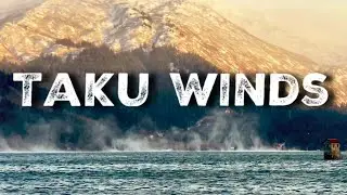 Taku Winds - Juneau, Alaska.