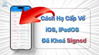 C&aacute;ch hạ cấp về iOS, iPadOS ch&iacute;nh thức đ&atilde; kho&aacute; signed delay ota