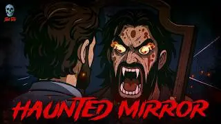 Haunted Mirror - भूतिया आईना | Horror Stories in Hindi | ‪@skulltalesofficial‬