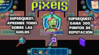 PIXELS - SUPERQUEST GUILDS (YGG X PIXELS)