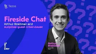 TezDev Catalyst 2025 : Fireside Chat with Tezos co-founder Arthur Breitman.