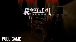 Root Of Evil: The Tailor Gameplay Walkthrough Full Game [No Commentary]