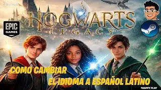 Hogwarts Legacy - Como cambiar el idioma a espa&ntilde;ol latino Funciona Epic/Steam