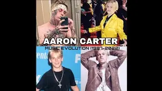 AARON CARTER - MUSIC EVOLUTION (1997-2022) @OfficialAaronCarter