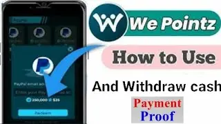 How to Use We pointz App || And Withdraw Money || And Get Cash. ||