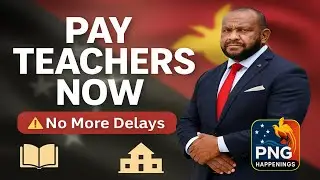 Urgent Call for Fair Teacher Payments in PNG &ndash; Why It Matters | PNG HAPPENINGS