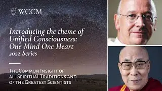 Introducing the theme of Unified Consciousness: One Mind One Heart