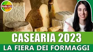 🧀Casearia 2023🧀: La fiera dei formaggi, Ecco QUANDO